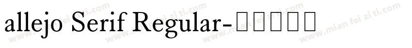 allejo Serif Regular字体转换